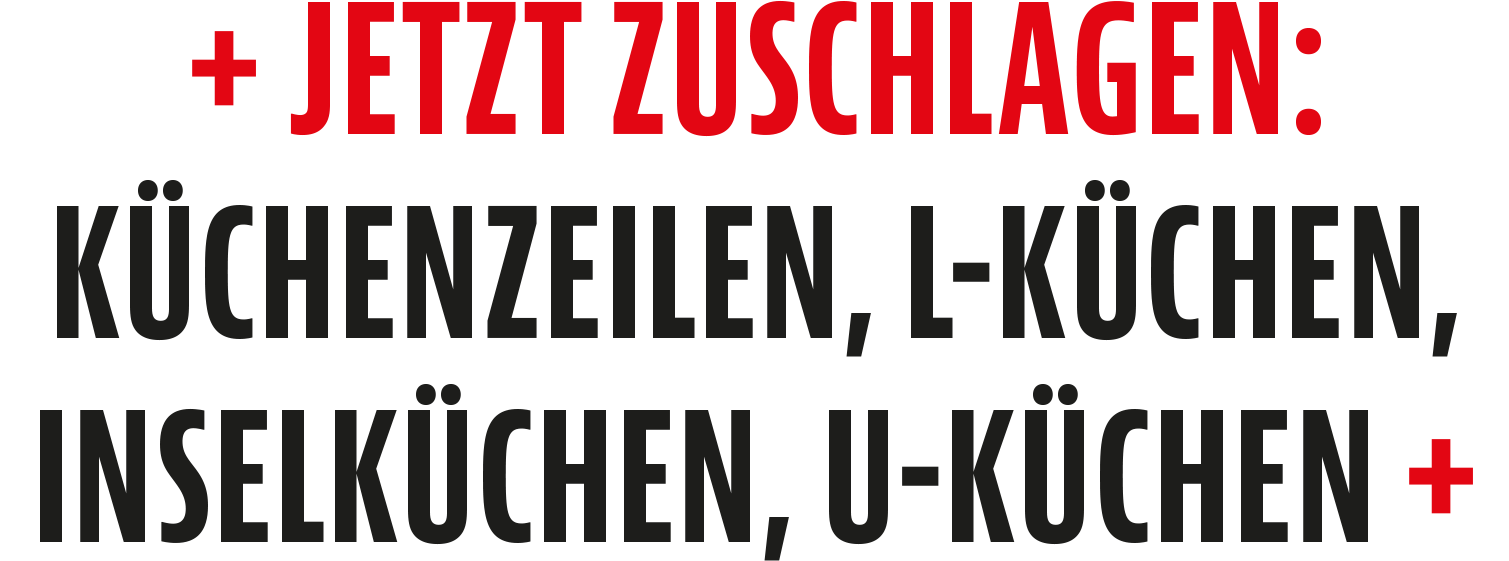 Jetzt zuschlagen: Küchenzeilen, L-Küchen, Inselküchen und U-Küchen zu Ausnahmekonditionen. Nur im MEGA KÜCHENCENTER in Hof/Moschendorf!